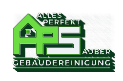 APS – Alles Perfekt Sauber · Unterhaltsreinigung
